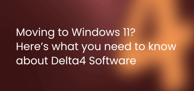 windows11 Delta4 Software compatible with Windows 11